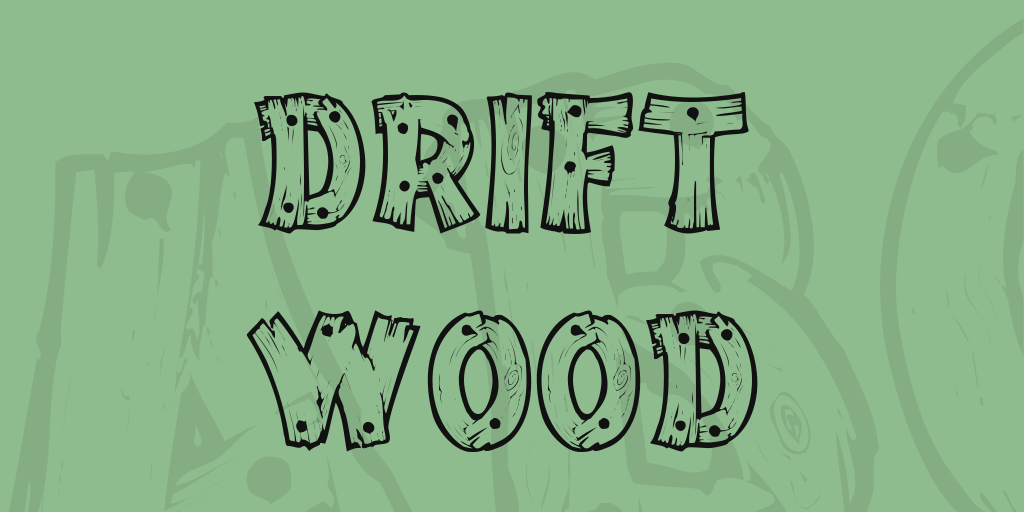 Drift Wood Font