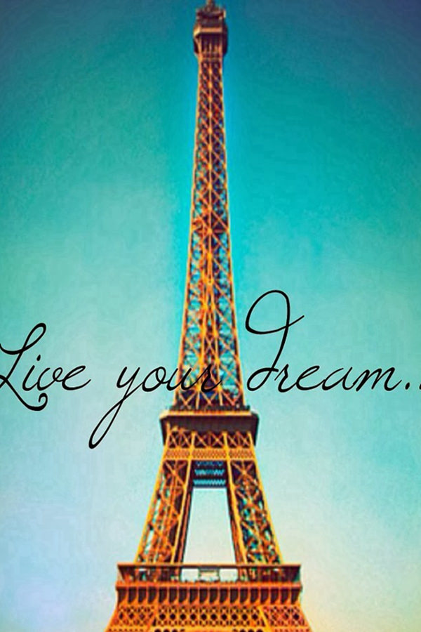 Live Your Dream Paris Eiffel Tower iPhone 4s HD Background