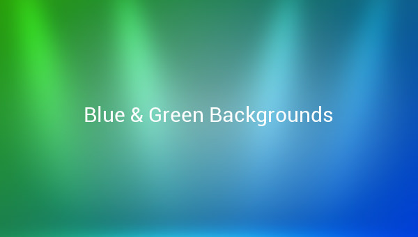Blue & Green Backgrounds