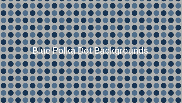Blue Polka Dot Backgrounds