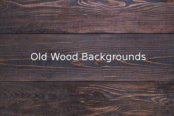 Old Wood Backgrounds