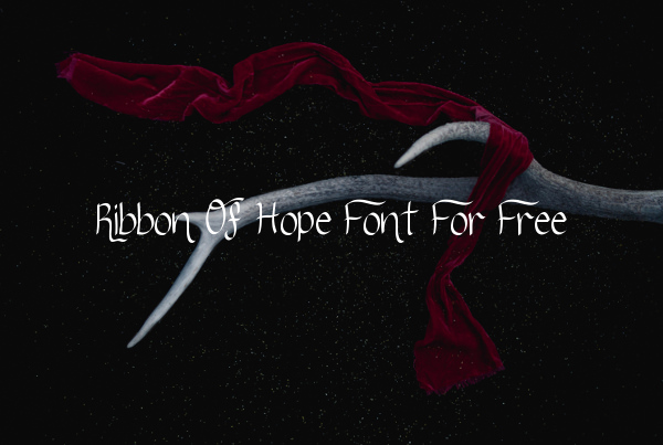 Ribbon Of Hope Font For Free
