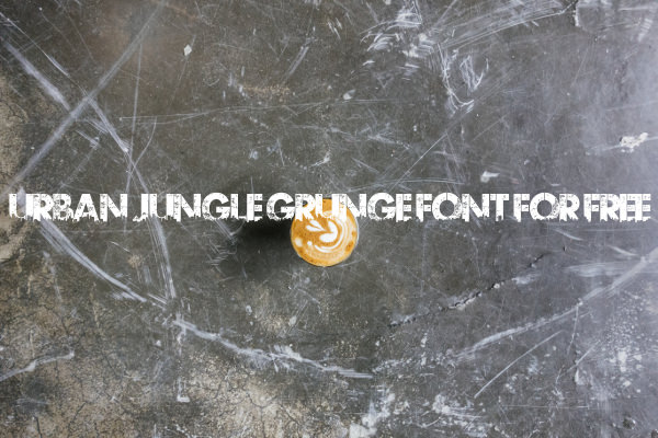 Urban Jungle Grunge Font For Free