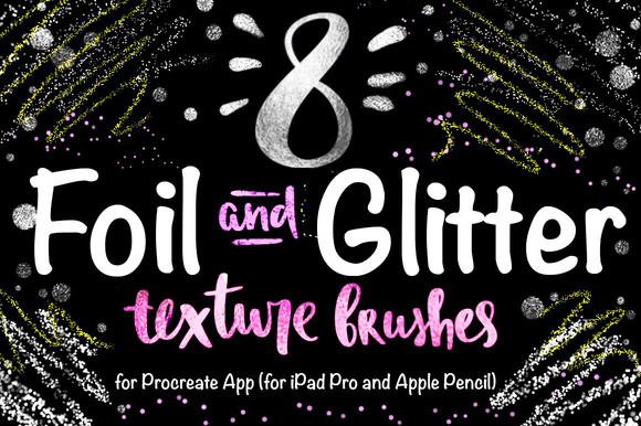 8 Foil & Glitter Procreate Brushes