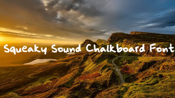 Free Squeaky Sound Chalkboard Font