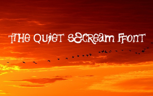 The Quiet Scream Font