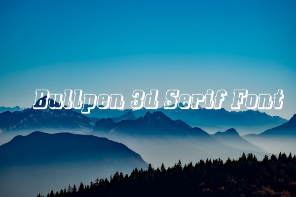 Bullpen 3d Serif Font